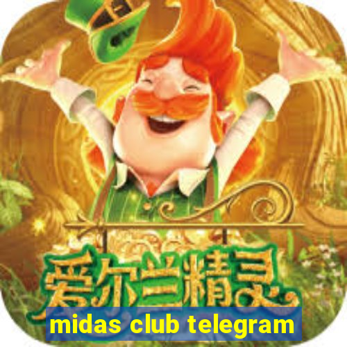 midas club telegram